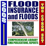 2008 Flood Insurance and Floods - National Flood Insurance Program (NFIP), Complete Library of FEMA Documents, Flood Safety, Homeowner and Builder Guides, Floodplains (Two CD-ROM Set)