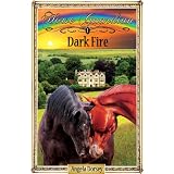 Dark Fire (Horse Guardian Series, Book One) ~ Angela Dorsey