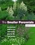 The Smaller Perennials: A Comprehensive A-Z