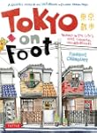 Tokyo on Foot: Travels in the City's...