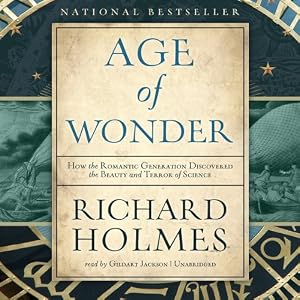 The Age of Wonder Audiobook | Richard Holmes | Audible.com