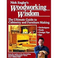 Nick Engler's Woodworking Wisdom