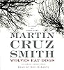 Wolves Eat Dogs (Arkady Renko Novels)