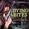 Dying Bites: Bloodhound Files, Book 1