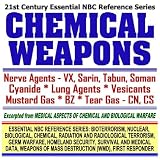 21st Century Essential NBC Reference Series: Chemical Weapons, Nerve Agents, VX, Sarin, Tabun, Soman, Cyanide, Lung Agents, Vesicants, Mustard Gas, BZ, ... Destruction WMD, First Responder Ringbound)