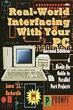 Real-World Interfacing with Your PC, 2E