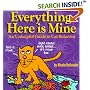 Everything Here Is Mine