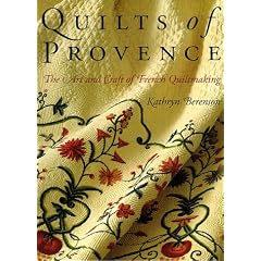 Quilts of Provence (An Archetype Press book)
