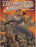 Les zombies qui ont mang� le monde, Tome 2 : Les esclaves de l'amour