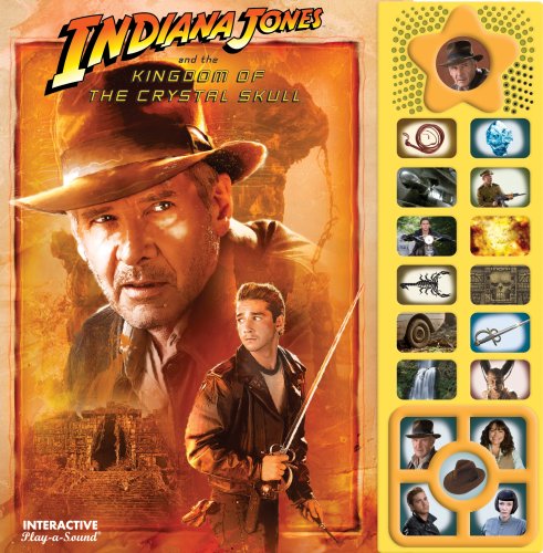 Indiana Jones and the Kingdom of the Crystal Skull [With Soundboard and Gameboard W/Pull-Out Decoder] (Interactive Play-A-Sound) Publications International