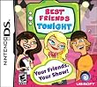 Best Friends Tonight (DS ͢���ǡ����ơ�
