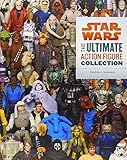 Star Wars : the ultimate action figure collection