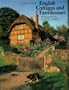 English Cottages and Farmhouses