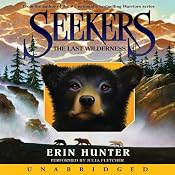 The Last Wilderness: Seekers #4 | Erin Hunter