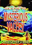 Secrets of the Mysterious Valley