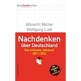 Nachdenken �ber Deutschland: Das kritische Jahrbuch 2011/2012von "Albrecht M�ller"