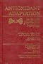Antioxidant Adaptation: Its Role in Free Radical Pathology