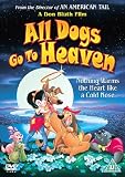 All Dogs Go To Heaven [DVD] [1989]