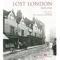 Lost London 1870 - 1945