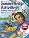 Summer Bridge Activities: 7th to 8th Grades