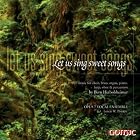 Let Us Sing Sweet Songs by Opus 7 Vocal Ensemble, Loren Ponten, Bern Herbolsheimer, Kathryn Weld, and Joseph Adam