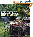 Wohnen im Garten: Ideen f�r Genie�er