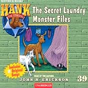 The Secret Laundry Monster Files: Hank the Cowdog | [John R. Erickson]