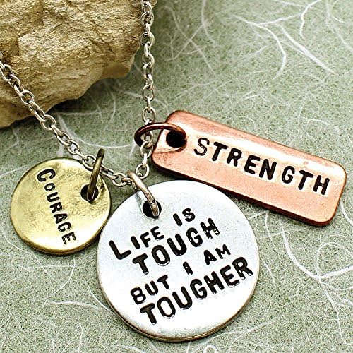 Life Is Tough But I Am Tougher w/ Strength & Courage Tri-Tone Charm Necklace