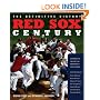 Red Sox Century: The Definitive History of Baseball's Most Storied Franchise, Expanded and Updated