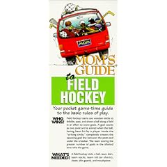 Mom's Guide to Field Hockey