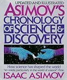 Asimov's Chronology of Science & Discovery:  Updated and Illustrated