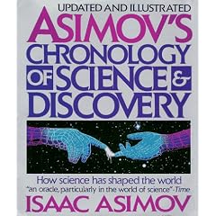 Asimov's Chronology of Science & Discovery: Updated and Illustrated