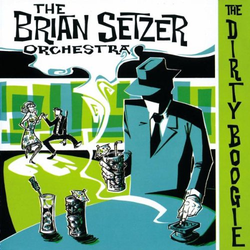 Brian Setzer - The Dirty Boogie Lyrics - Zortam Music