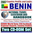 2007 Country Profile and Guide to Benin - National Travel Guidebook and Handbook - Doing... by U.S. Government
