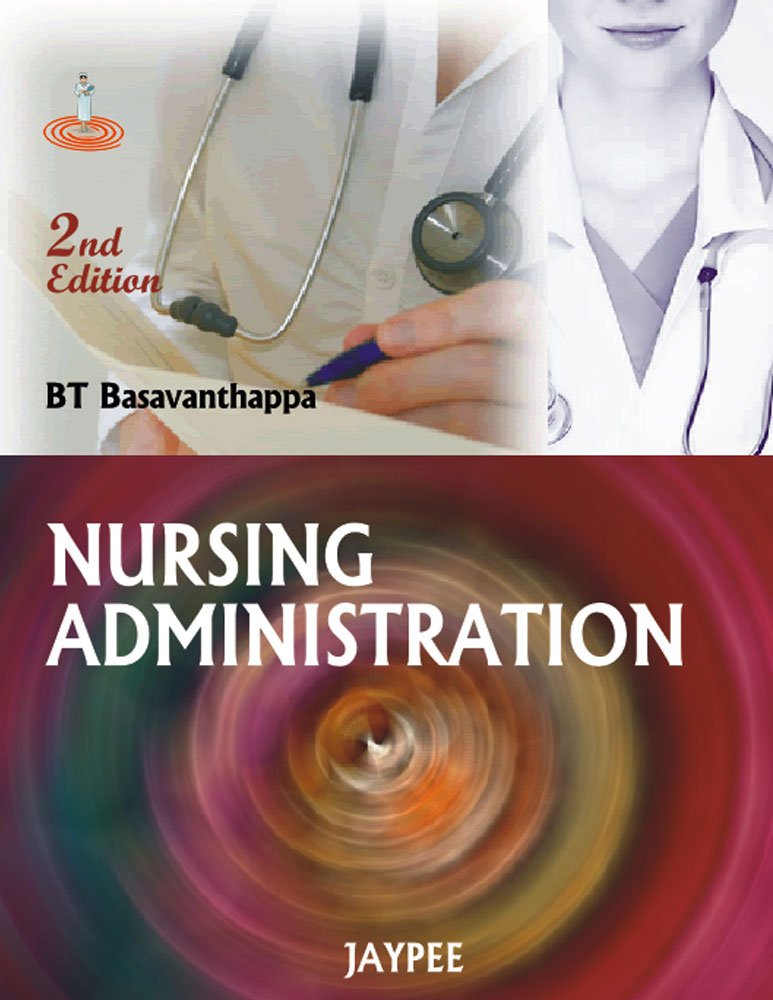 Nursing Administration: Basavanthappa: 9788184489576: Amazon.com ...