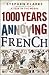 1000 Years of Annoying the French