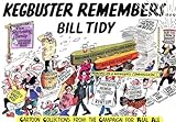 Kegbuster remembers