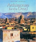 Architecture for the Dead: Cairos Medieval Necropolis