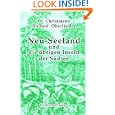 Neu-Seeland und die �brigen Inseln der S�dsee: Geschichte der Entdeckungsreisen und der Kolonisation Polynesiens. Leben in der Wildni� und in den St�dten der Kultur auf den Australischen Inseln