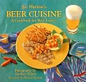 Jay Harlow's Beer Cuisine: A Cookbook for Beer Lovers
