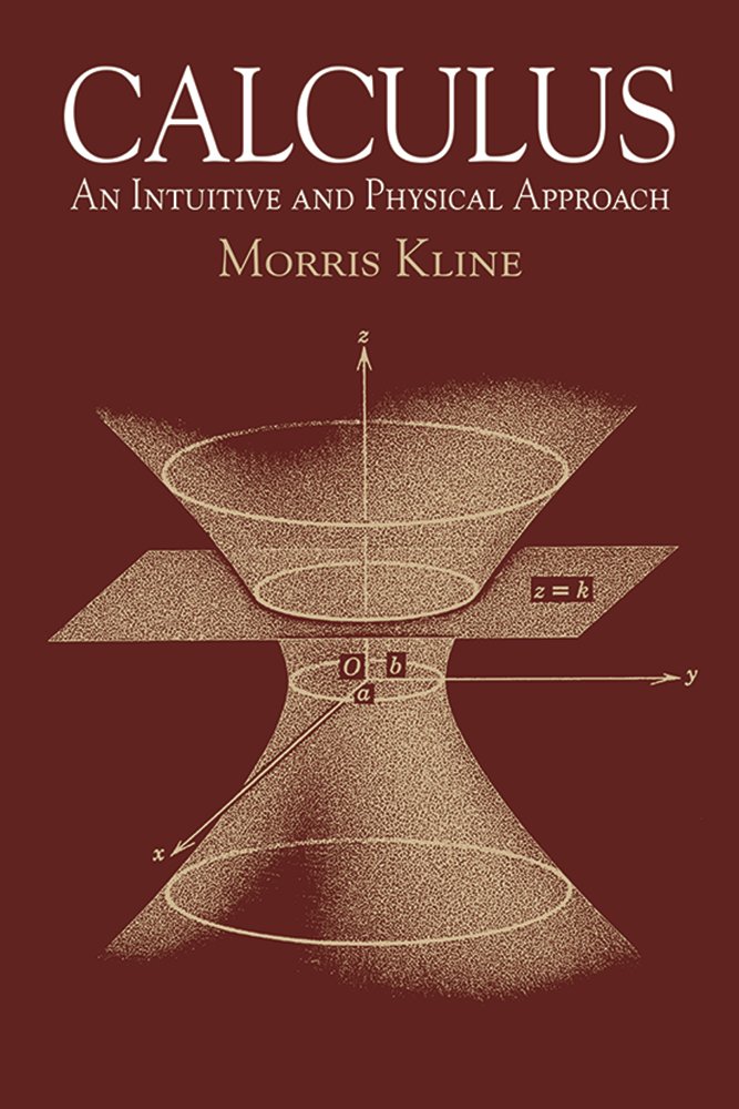 Calculus: An Intuitive and Physical Approach (Second Edition ...