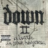Down II: A Bustle in Your Hedgerow ~ Down