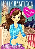 Girls Book: MOLLY HAMILTON - I Love England: A Book for Girls Who Love Travel and Unexpected Adventures