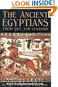 The Ancient Egyptians: Their Life and Customs