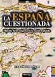 La Espa�a cuestionada (Historia Incog...