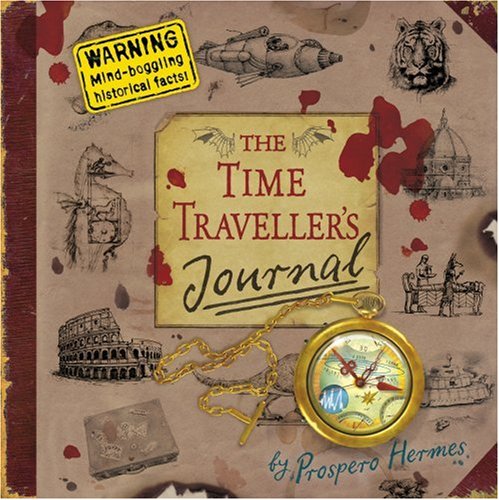 The Time Traveller's Journal (Pop Up Lift the Flaps)
