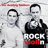 Dueling Fiddlers, The Rock Violin