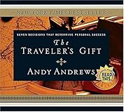 The Traveler's Gift: Seven Decisions that Determine Personal Success
