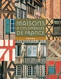 Revue Chasse-Marée  / Maisons à colombage de France