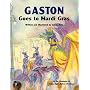 Gaston Goes to Mardi Gras